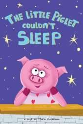 The Little Piglet Couldn't Sleep