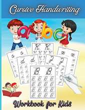 Cursive Handwriting Workbook for Kids: Cursive for beginners workbook. Cursive letter tracing book. Cursive writing practice book to learn writing in cursive