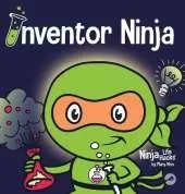 Inventor Ninja: A Children's Book About Creativity and Where Ideas Come From