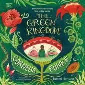 The Green Kingdom: New York Times Bestseller