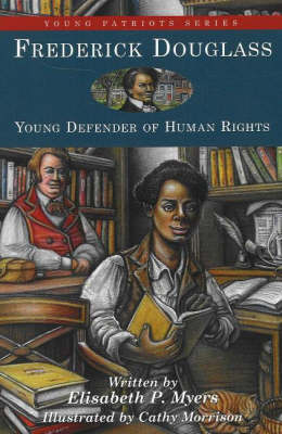 Frederick Douglass: Young Defender of Human Rights
