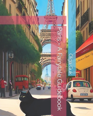 Paris - A Fairytale Guidebook