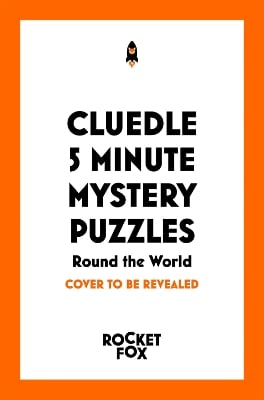 Cluedle - 5 Minute Mystery Puzzles: Round the World