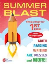 Summer Blast: Getting Ready for First Grade (Spanish Language Support)