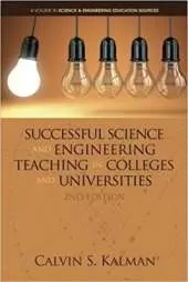Successful Science and Engineering Teaching in Colleges and Universities
