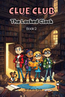 Clue Club: The Locked Clock
