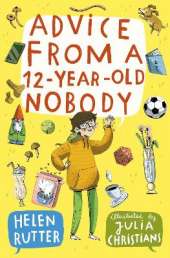 Advice from a 12-Year-Old Nobody