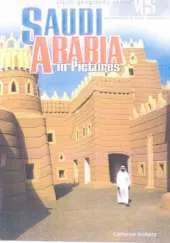 Saudi Arabia In Pictures: Visual Geography Series