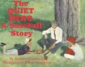 The Quiet Hero: A Baseball Story