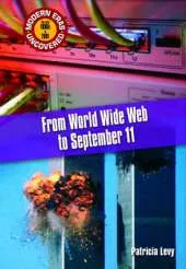 Modern Eras Uncovered: From the World Wide Web to September 11 HB