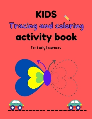 Kids Tracing And Coloring Activity Book