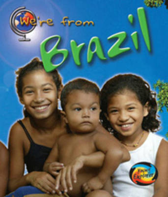 We're from Brazil
