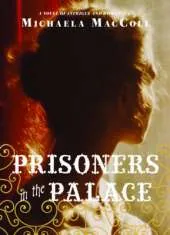 Prisoners in the Palace