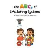 The ABCs of Life Safety Systems