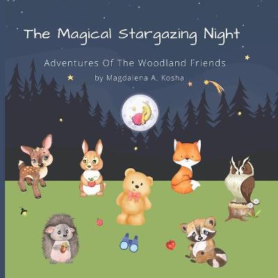 The Magical Stargazing Night: Adventures Of The Woodland Friends