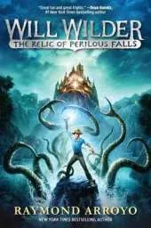 Will Wilder: The Relic Of Perilous Falls