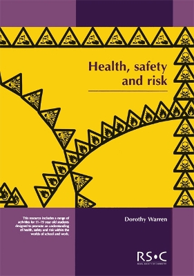 Health, Safety and Risk: Looking after each other at school and in the world of work