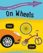 Ways into Technology: On Wheels