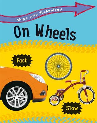 Ways into Technology: On Wheels