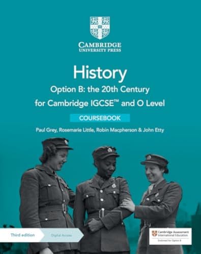 Cambridge IGCSE (TM) and O Level History Option B: the 20th Century Coursebook with Digital Access (2 Years)
