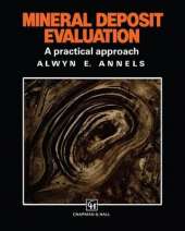Mineral Deposit Evaluation: a Practical Approach
