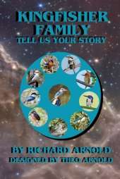 Kingfisher Family, Tell Us Your Story