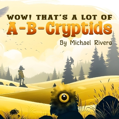 Wow! That's a Lot of A-B-Cryptids
