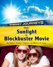 From Sunlight to Blockbuster Movies: An energy journey through the world of light