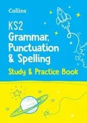 KS2 Grammar, Punctuation and Spelling SATs Study and Practice Book: For the 2026 Tests