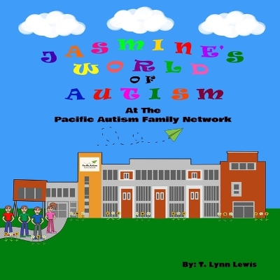 Jasmine's World Of Autism: At The Pacific Autism Family Network