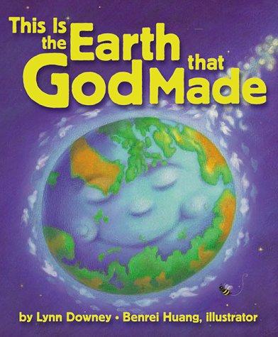 This is the Earth That God Made