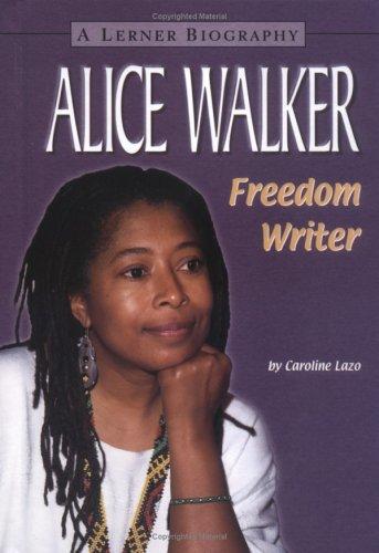 Alice Walker: Freedom Writer