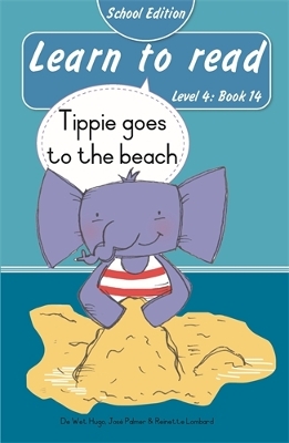Learn to read (Level 4 Book 14): Tippie goes to the beach (School Edition)