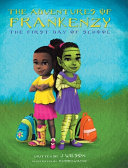 The Adventures of Frankenzy: The First Day of School