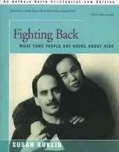 Fighting Back: What Some People Are Doing about AIDS