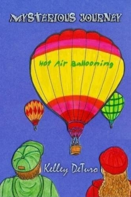 Mysterious Journey: Hot Air Ballooning