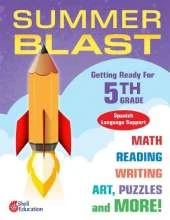 Summer Blast: Getting Ready for Fifth Grade (Spanish Language Support)