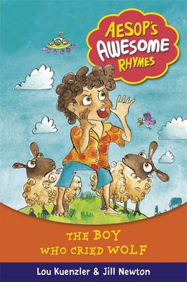 Aesop's Awesome Rhymes: The Boy Who Cried Wolf: Book 2