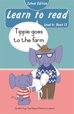 Learn to read (Level 4 Book 15): Tippie goes to the farm (School Edition)