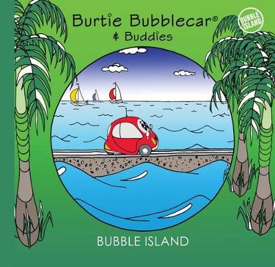 Bubble Island: Burtie Bubblecar & Buddies