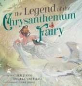 The Legend of the Chrysanthemum Fairy: A re-telling of a Traditional Chinese Folktale