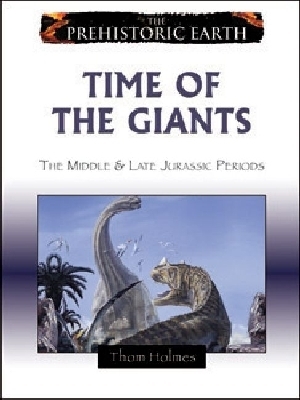 Time of the Giants: The Middle and Late Jurassic Periods