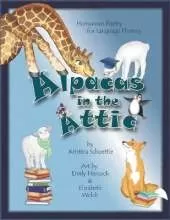 Alpacas in the Attic: Humorous Poetry for Language Fluency