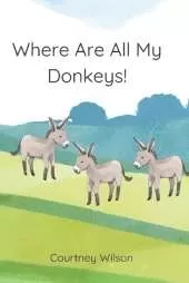 Where Are All My Donkeys!