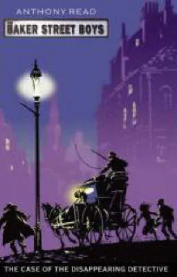 Baker Street Boys 1: The Case of the Disappearing Detective, The