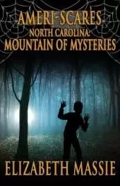 Ameri-Scares: North Carolina: Mountain of Mysteries