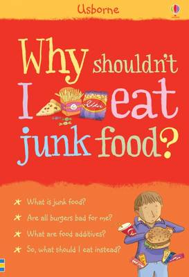 Why Shouldn't I Eat Junk Food?