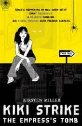 Kiki Strike: The Empress's Tomb