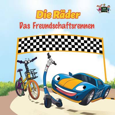 Die Rader - Das Freundschaftsrennen: The Wheels -The Friendship Race (German Edition)