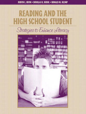 Reading and the High School Student: Strategies to Enhance Literacy